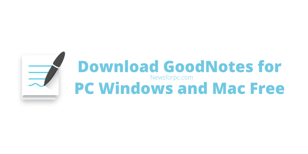 Goodnotes 5 For Windows Free Download Townesvanzandtbeheretoloveme